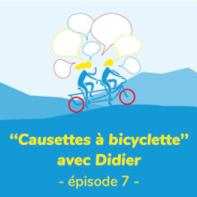 Causettes à Bicyclette avec Didier - épisode 7 - Collectif Vélos en Ville